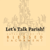Let’s Talk Parish